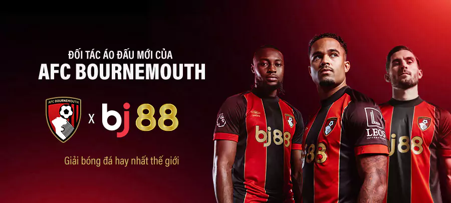 AFC Bournemouth là đối tác của BJ88